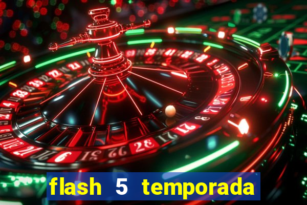 flash 5 temporada ep 9 continua em arrow